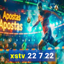 xstv 22 7 22