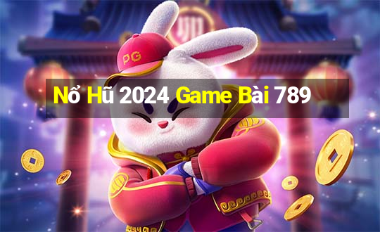 Nổ Hũ 2024 Game Bài 789