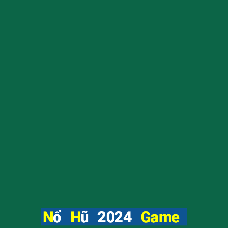 Nổ Hũ 2024 Game Bài 789