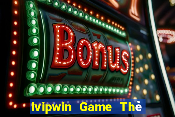 Ivipwin Game Thẻ Bài Eloras