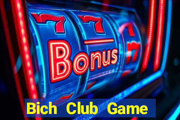 Bich Club Game Bài Poker Đổi Thưởng