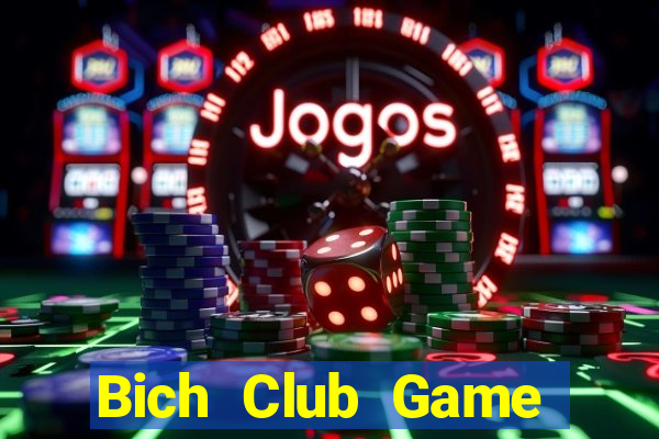 Bich Club Game Bài Poker Đổi Thưởng