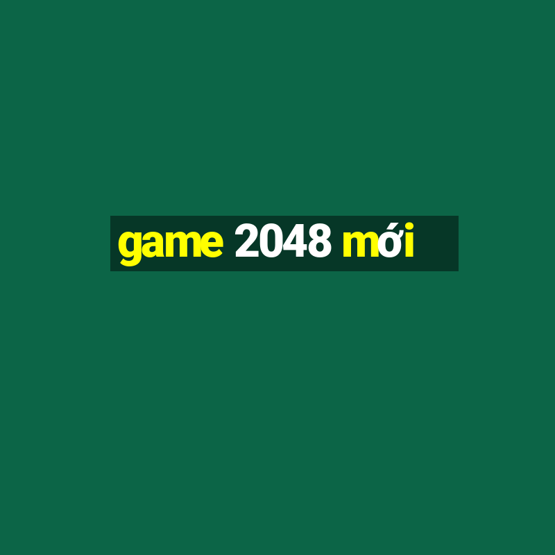 game 2048 mới