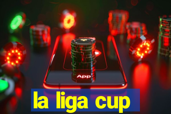 la liga cup