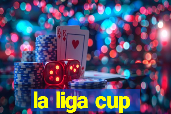 la liga cup