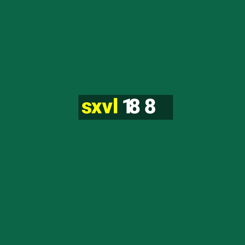 sxvl 18 8