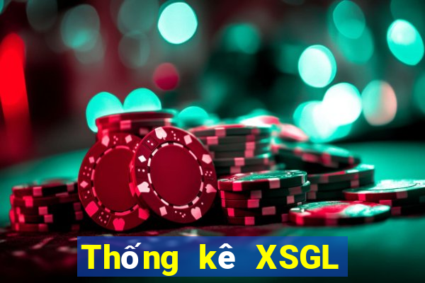 Thống kê XSGL Thứ 6