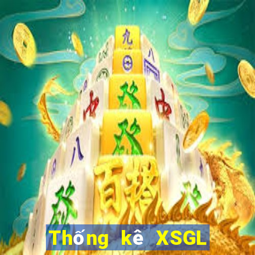 Thống kê XSGL Thứ 6