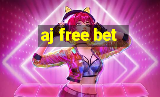 aj free bet