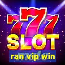 ran vip win