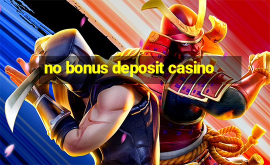 no bonus deposit casino