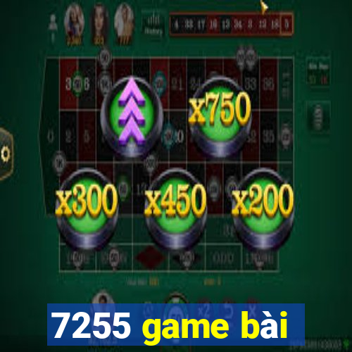 7255 game bài