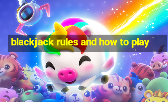 blackjack rules and how to play