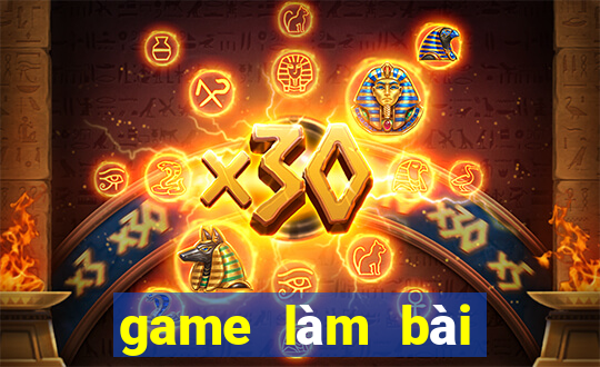 game làm bài kiểm tra