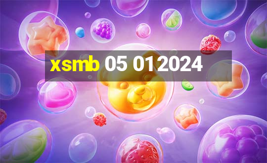 xsmb 05 01 2024