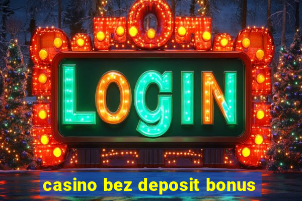 casino bez deposit bonus