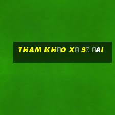 tham khảo xổ số đài