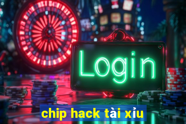 chip hack tài xỉu