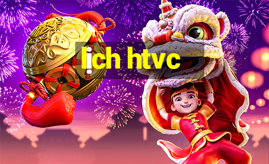 lịch htvc