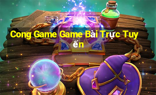 Cong Game Game Bài Trực Tuyến