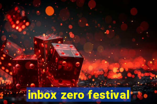 inbox zero festival