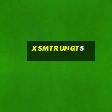 xsmtrungt5