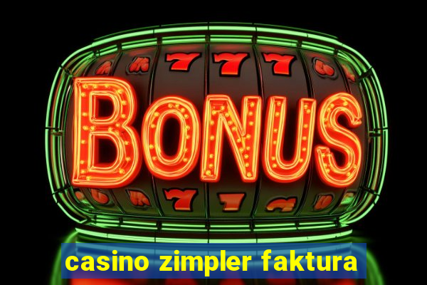 casino zimpler faktura