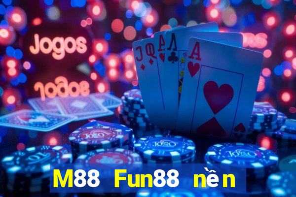 M88 Fun88 nền tảng Egg28