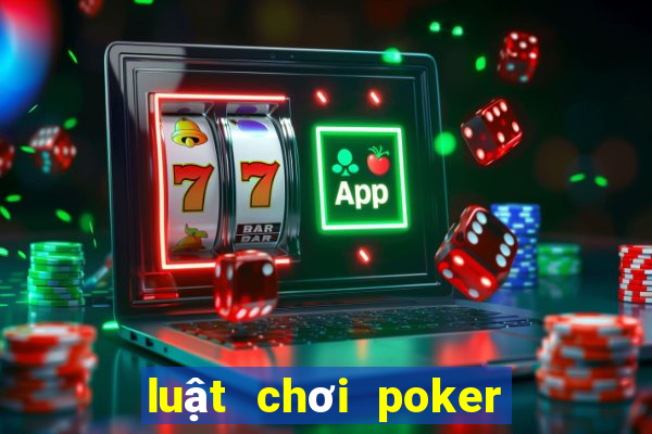 luật chơi poker việt nam