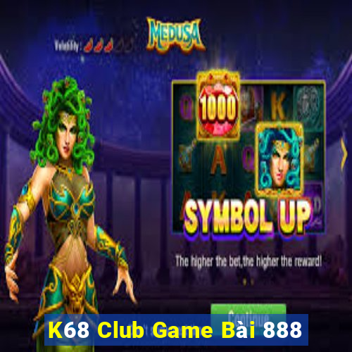 K68 Club Game Bài 888