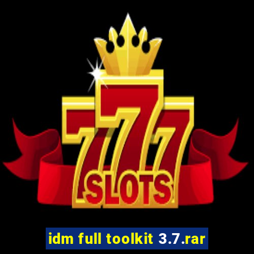 idm full toolkit 3.7.rar