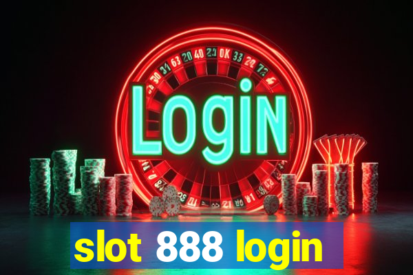 slot 888 login