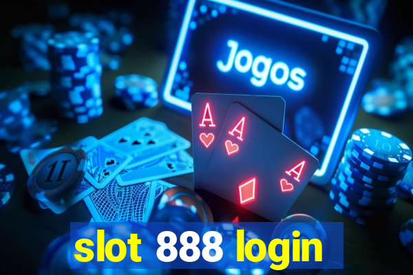 slot 888 login