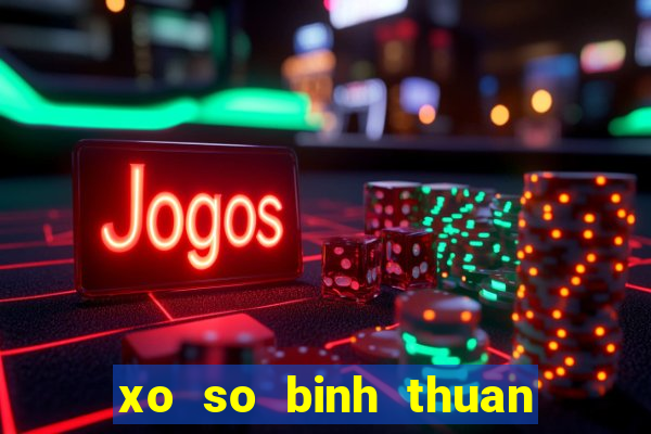 xo so binh thuan 18 10