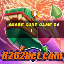 share code game bài