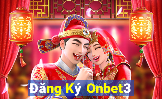 Đăng Ký Onbet3