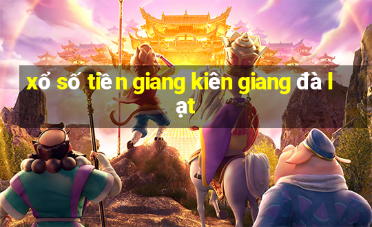 xổ số tiền giang kiên giang đà lạt