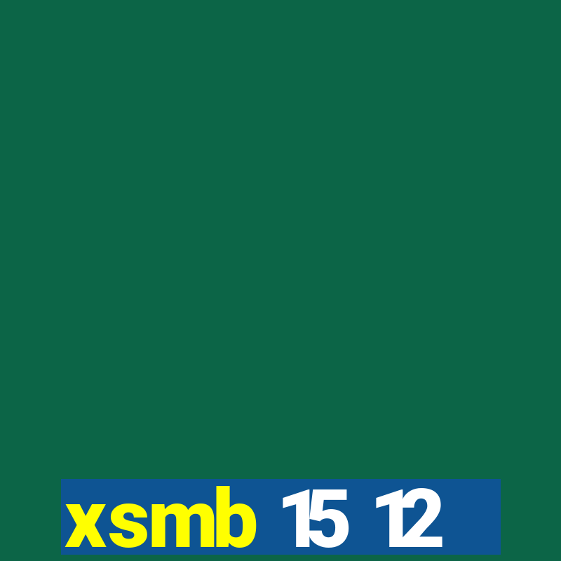 xsmb 15 12