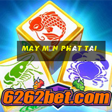 May Mắn Phát Tài