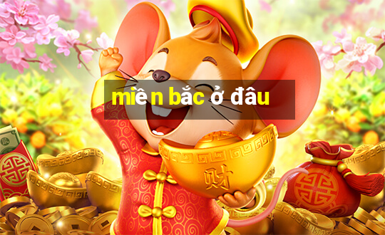 miền bắc ở đâu