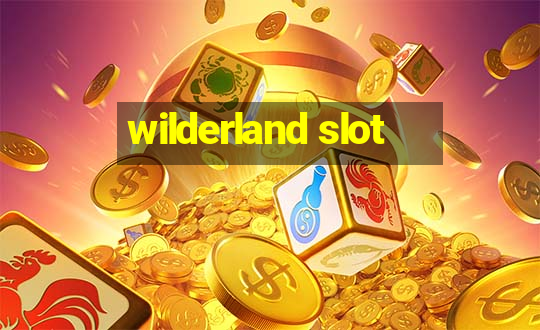 wilderland slot