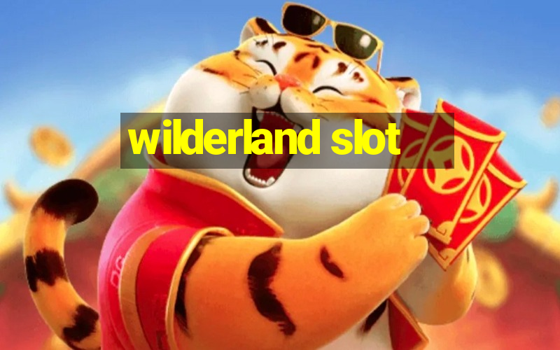 wilderland slot