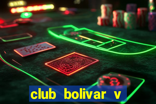 club bolivar v club aurora