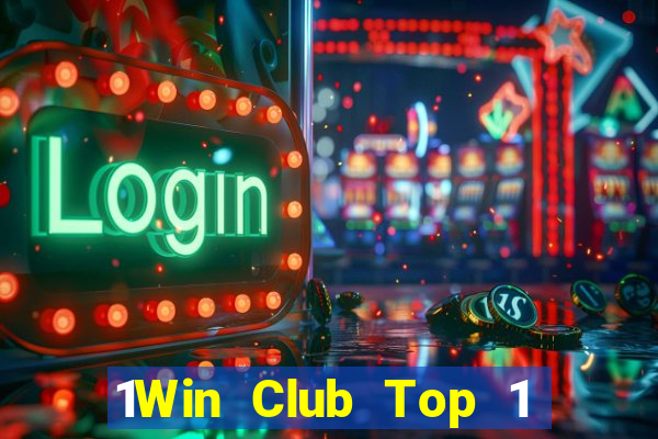 1Win Club Top 1 Game Bài Đổi Thưởng Uy Tín