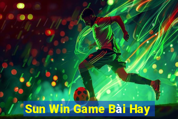 Sun Win Game Bài Hay