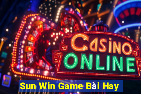 Sun Win Game Bài Hay