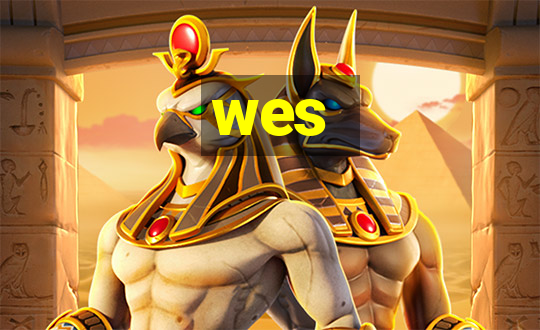 wes