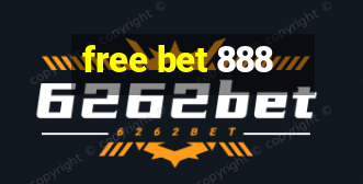 free bet 888