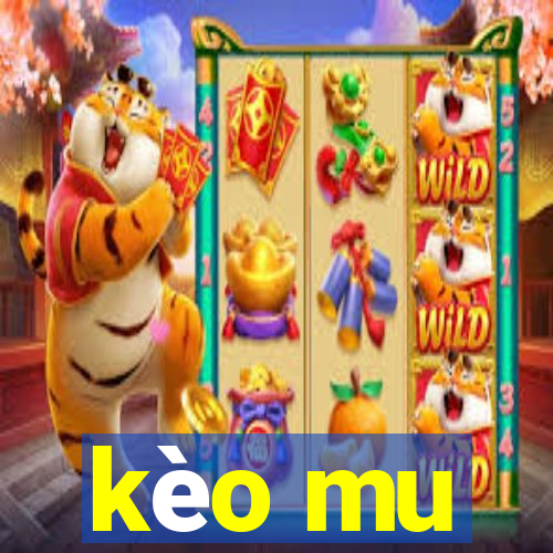 kèo mu