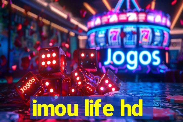 imou life hd